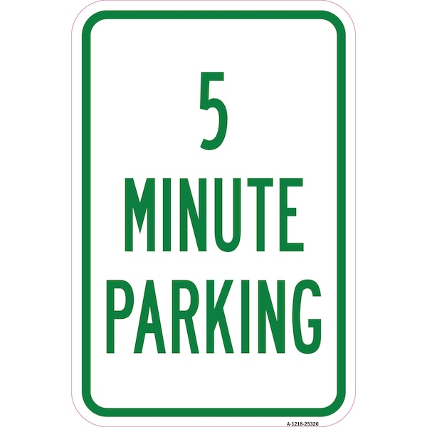 Signmission 5 Minute Parking, Heavy-Gauge Aluminum Rust Proof Parking Sign, 12" x 18", A-1218-25320 A-1218-25320 - main